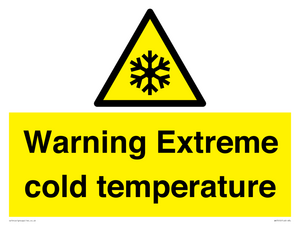Warning Extreme cold temperature